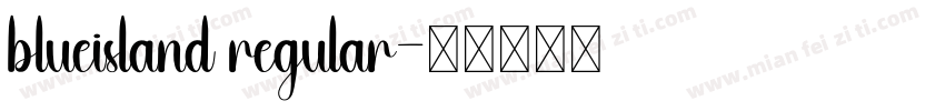 blueisland regular字体转换
